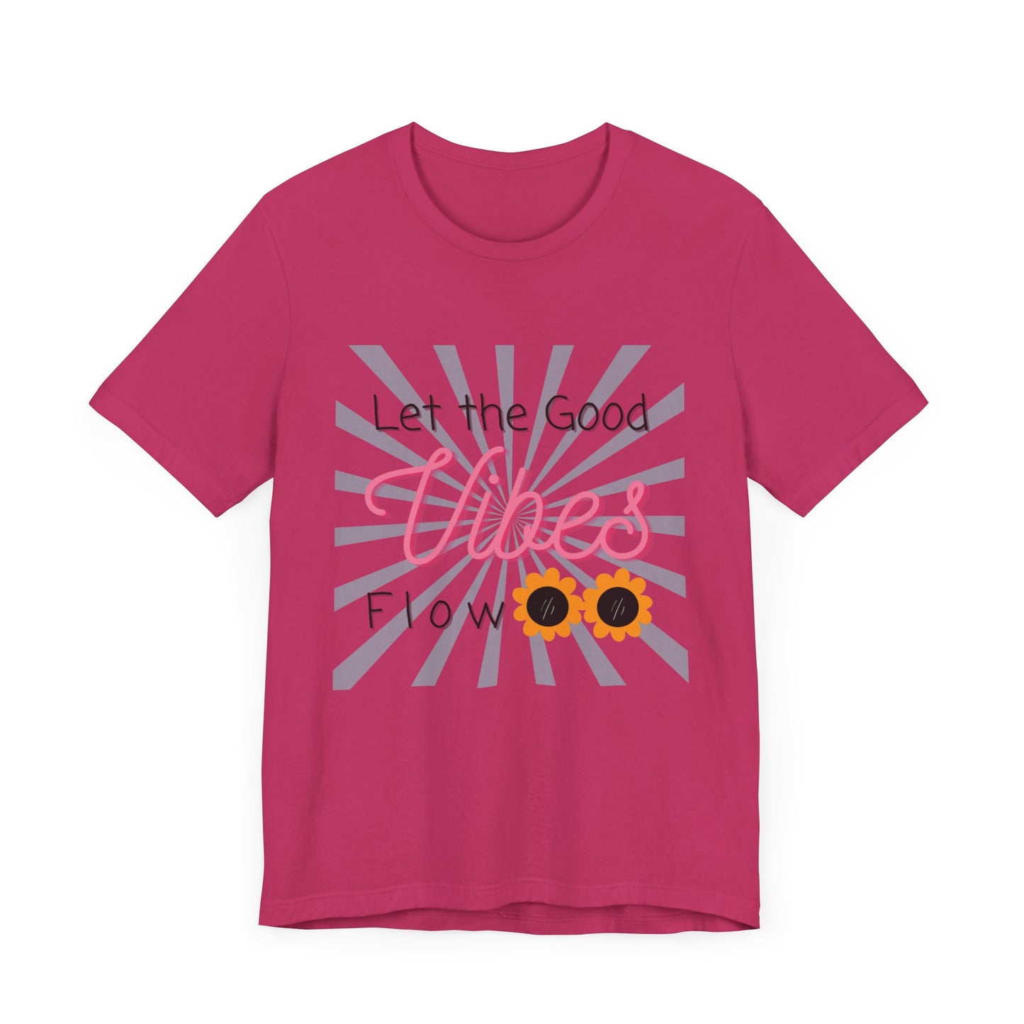 Let the Good Vibes Flow Unisex Tshirt