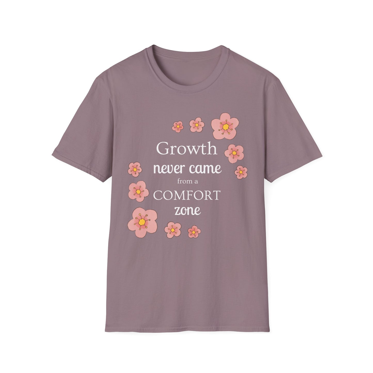 Growth Never Came from a Comfort Zone Tshirt