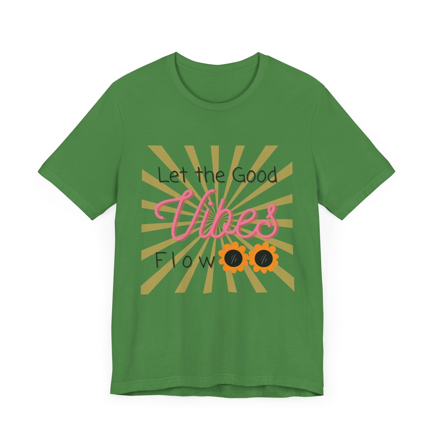 Let the Good Vibes Flow Unisex Tshirt